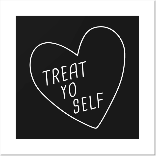 Treat Yo Self Wall Art by Me And The Moon